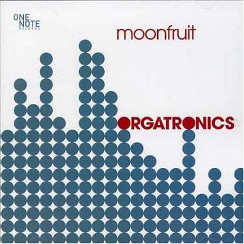 Orgatronics/Moonfruit@Import-Gbr